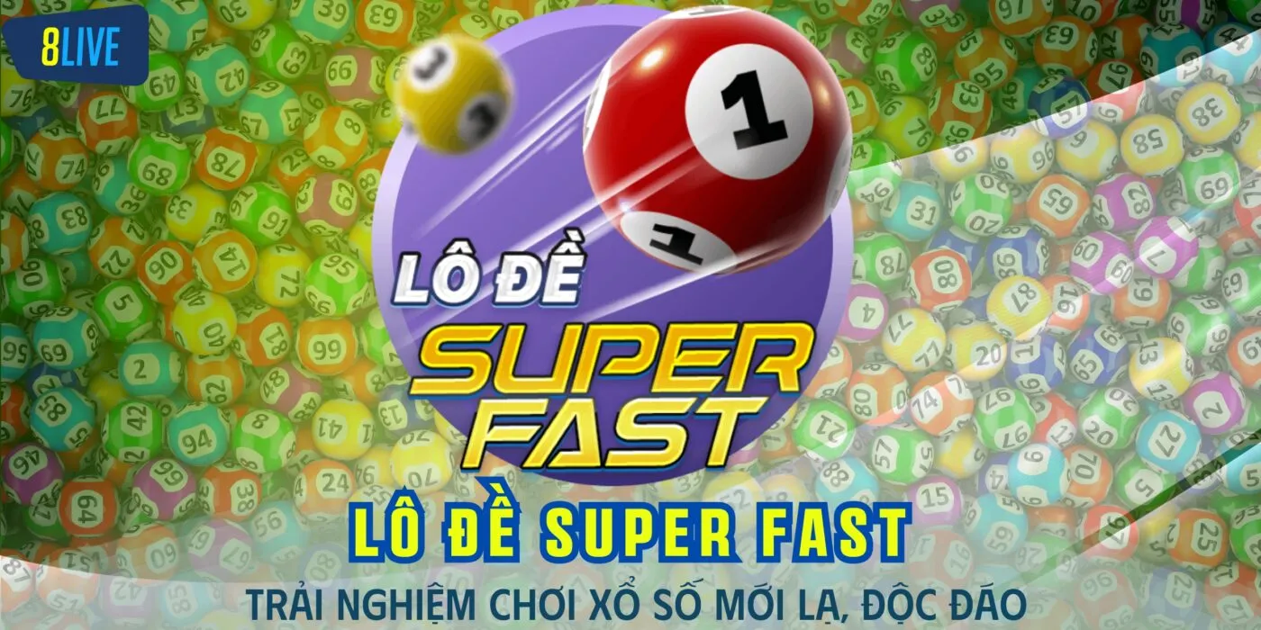 Lô Đề Super Fast